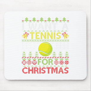 Merry Day I Want A Tennis For Christmas Ugly Xmas Mouse Mat