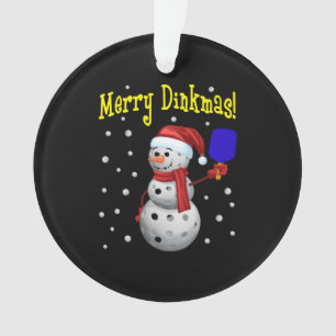 Merry Dinkmas! Pickleball Snowman Christmas Gift Ornament