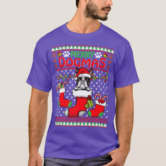Merry Dogmas Boston Terrier Dog Funny Ugly Christm T-Shirt