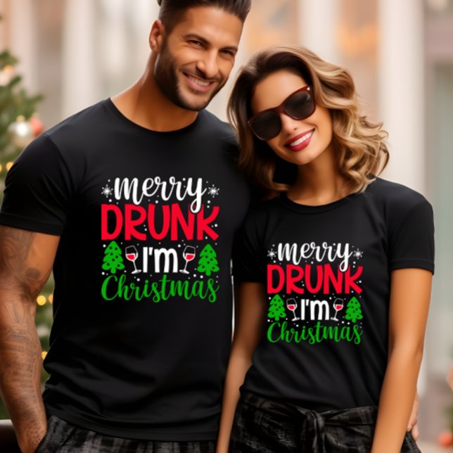 MERRY DRUNK I AM CHRISTMAS FUNNY  T-Shirt (Funny MERRY DRUNK I AM CHRISTMAS PHOTO BOOT T-SHIRT FOR CORPORATE HOLIDAY PARTY, MATCHING COUPLE )