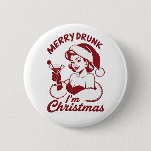 Merry Drunk I'm Christmas Cocktail Snarky Drinking 6 Cm Round Badge