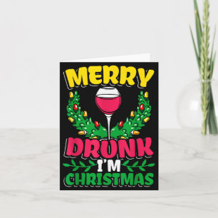 Merry Drunk I'm Christmas Drunk Mulled Wine Card