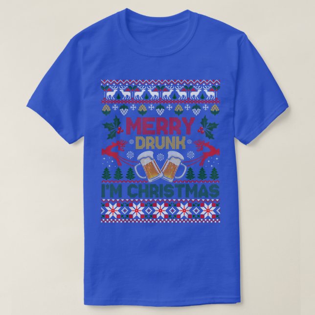 Merry Drunk Im Christmas Funny Drinking Ugly Xmas  T-Shirt (Design Front)