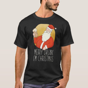 Merry Drunk I'm Christmas Funny Santa Claus Beer M T-Shirt
