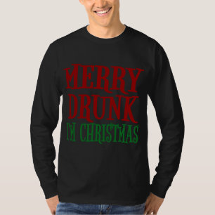 Merry Drunk I'm Christmas Funny Xmas Wine Drinking T-Shirt