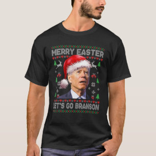 Merry Easter Let's Go Branson Brandon Ugly Christm T-Shirt