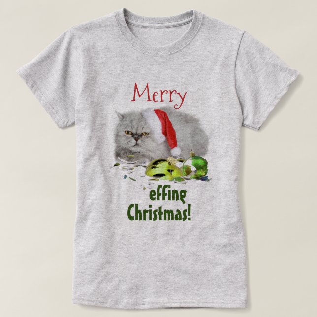 Merry Effing Christmas Cat T-Shirt (Design Front)