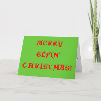 MERRY ELFIN' CHRISTMAS! HOLIDAY CARD