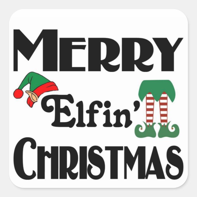 Merry Elfin' Christmas Square Sticker (Front)