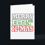 MERRY ELFIN XMAS -.png Holiday Card<br><div class="desc">GLBT SHIRTS If life were a T-shirt, it would be totally Gay! Browse over 1, 000 GLBT Humour, Pride, Equality, Slang, & Marriage Designs. The Most Unique Gay, Lesbian Bi, Trans, Queer, and Intersexed Apparel on the web. Everything from GAY to Z @ www.GlbtShirts.com FIND US ON: THE WEB: http://www.GlbtShirts.com...</div>
