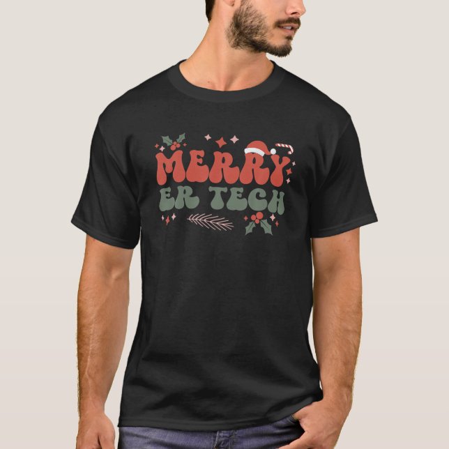 Merry ER Tech Christmas Emergency Room Tech Xmas P T-Shirt (Front)