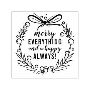 Merry Everything & A Happy Always   Christmas Self-inking Stamp