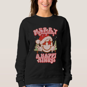 Merry Everything and a Happy Always retro smile Ch Sweatshirt