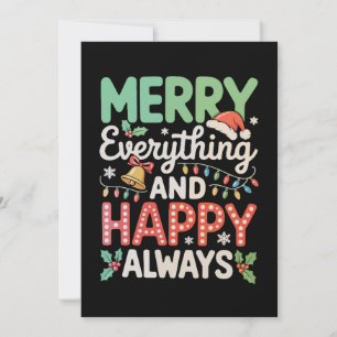 Merry Everything And Happy Always Christmas Xmas Holiday Card