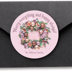 "Merry everything and happy always" holiday pink Classic Round Sticker