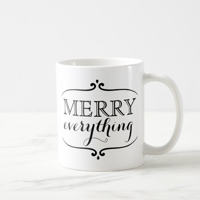 Merry Everything Coffee Mug (Right)