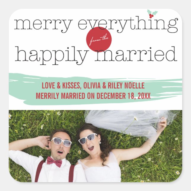 Merry Everything From The Happily Married Holiday Square Sticker (Front)