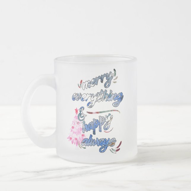 Merry Everything & Happy Always - Pink Tree Frosted Glass Coffee Mug (Left)