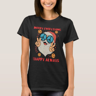 Merry Everything Happy Always T-Shirt