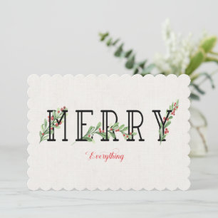 Merry Everything Modern Holly Greens and Berries  Holiday Card