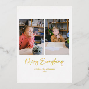 Merry Everything Script Custom Message Photo Gold Foil Holiday Card
