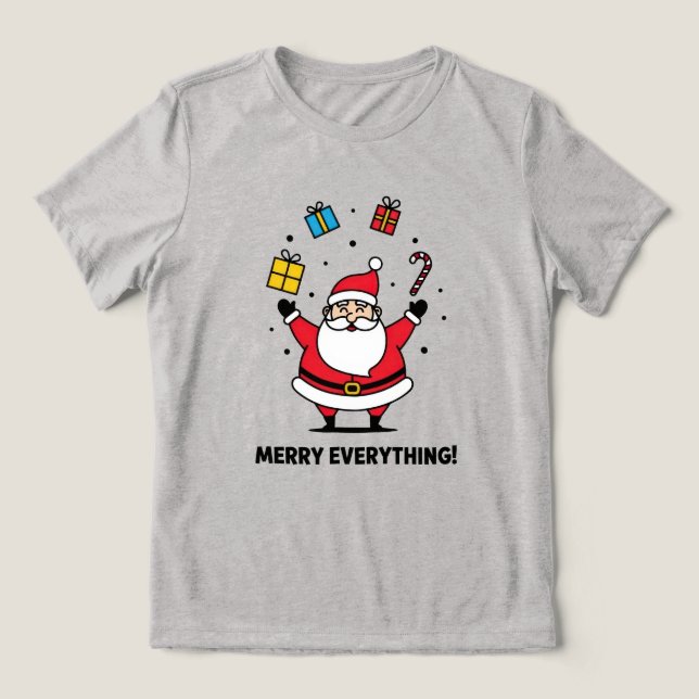 Merry Everything Tri-Blend Shirt (Design Front)