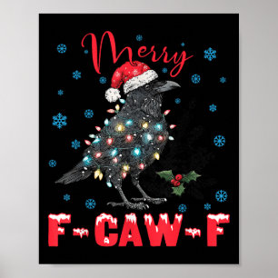 Merry F-caw-f Christmas Black Crow Funny Black Bir Poster