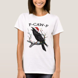 Merry F-Caw-F Funny Christmas Black Crow F Caw F T-Shirt