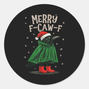 Merry F-caw-f Funny Christmas Black Crow Merry Xma Classic Round Sticker