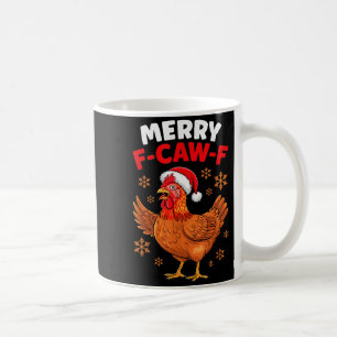 Merry F-caw-f Funny Christmas Santa Chicken  Coffee Mug