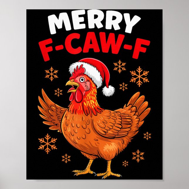 Merry F-caw-f Funny Christmas Santa Chicken  Poster (Front)