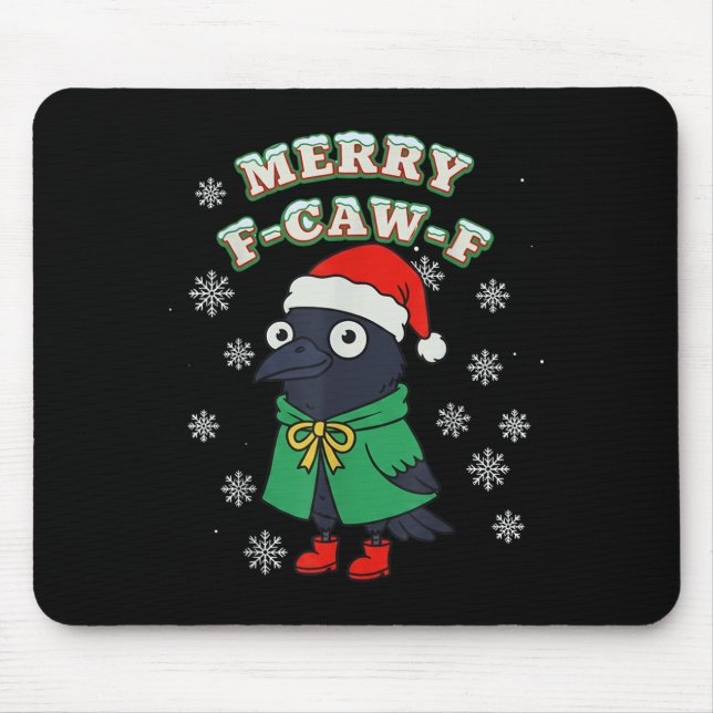 Merry F-caw-f Raven Fcawf Christmas Holiday Crow F Mouse Mat (Front)