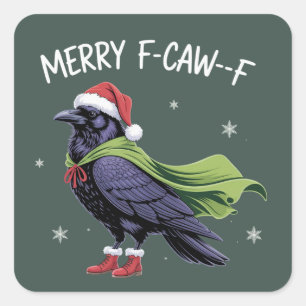 Merry F-Caw-F Raven Funny Christmas Crow Sarcastic Square Sticker
