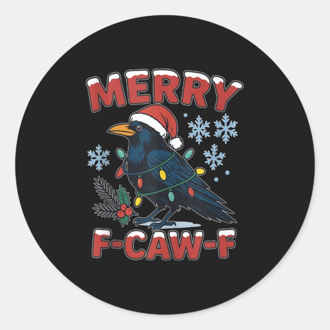 Merry F-caw-f Raven Funny Meme Crow Christmas Adul Classic Round Sticker (Front)