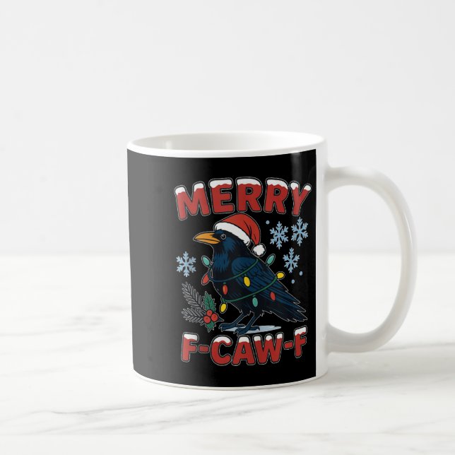 Merry F-caw-f Raven Funny Meme Crow Christmas Adul Coffee Mug (Right)
