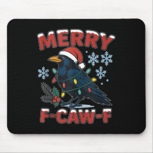 Merry F-caw-f Raven Funny Meme Crow Christmas Adul Mouse Mat