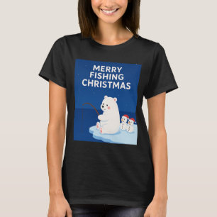 Merry Fishing Christmas – Cute Polar Bear&Snowmen T-Shirt