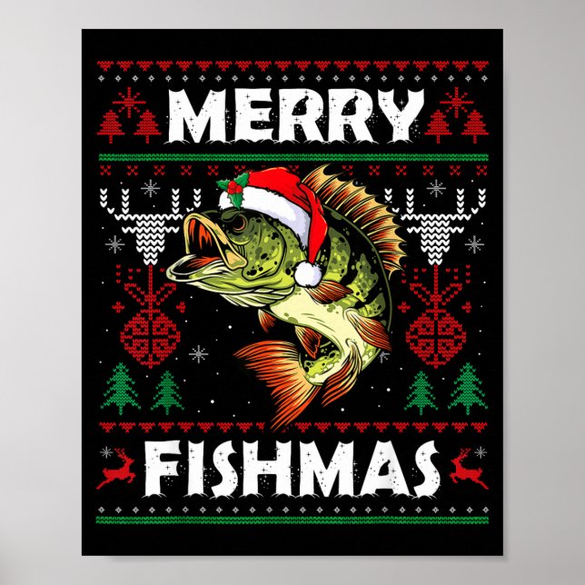 Merry Fishmas B Fish Fishing Christmas Ugly Sweate Poster (Front)