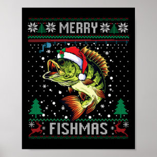 Merry Fishmas B Fish Fishing Christmas Ugly Sweate Poster