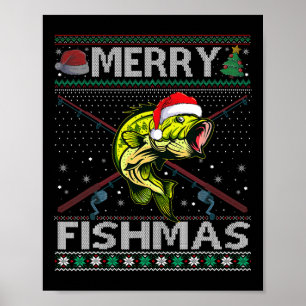 Merry Fishmas Byss Fish Fishing Christmas Ugly Swe Poster