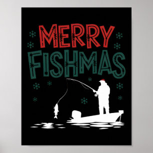 Merry Fishmas Funny Christmas Fisherman Holiday Fi Poster