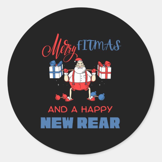 Merry Fitmas A Happy New Rear Gym Fitness Xmas T S Classic Round Sticker (Front)