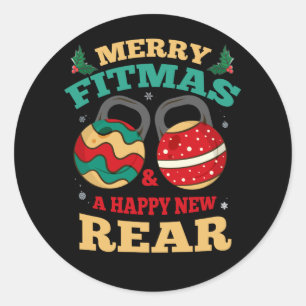 Merry Fitmas And A Happy New Rear Gym Fitness Classic Round Sticker
