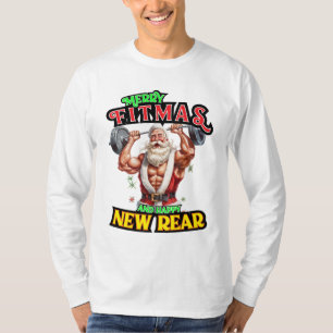Merry Fitmas and a happy new rear T-Shirt
