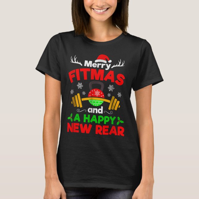 Merry Fitmas And A Happy New Year  T-Shirt (Front)