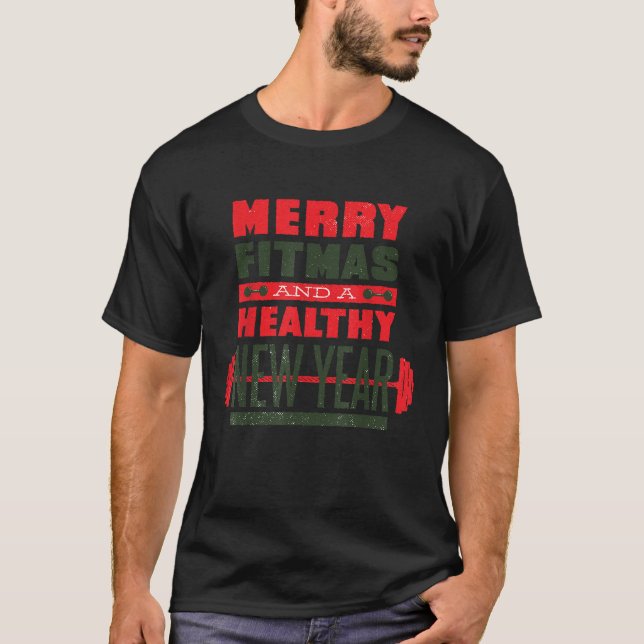Merry Fitmas and Happy New Rear Fitness Funny Xmas T-Shirt (Front)