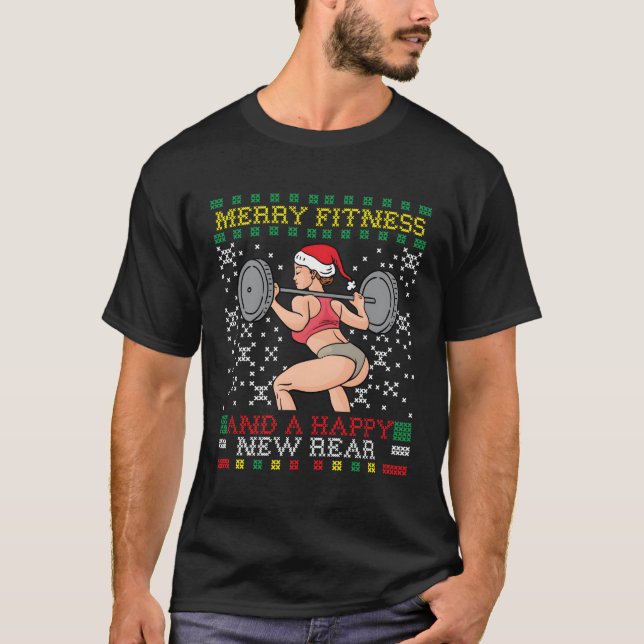 Merry Fitness And A Happy New Rear Miss Santa Ugly T-Shirt (Front)