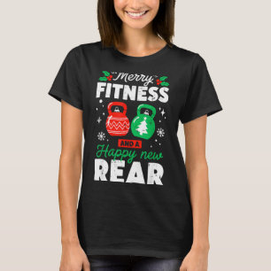 Merry Fitness Happy New Rear Christmas Holiday Gym T-Shirt