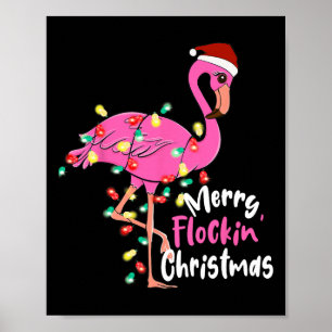 Merry Flocking Christmas Flamingo Xmas  Poster