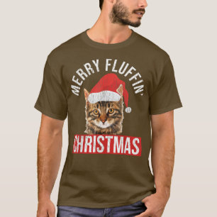 Merry Fluffin Christmas Cat Lovers Cat Owner Chris T-Shirt